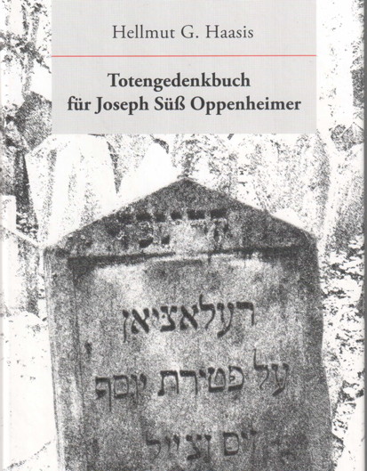 TOTENGEDENKBUCH FÜR JOSEPH SÜSS OPPENHEIMER Nr. 1 TOTENGEDENKBUCH FÜR JOSEPH SÜSS OPPENHEIMER